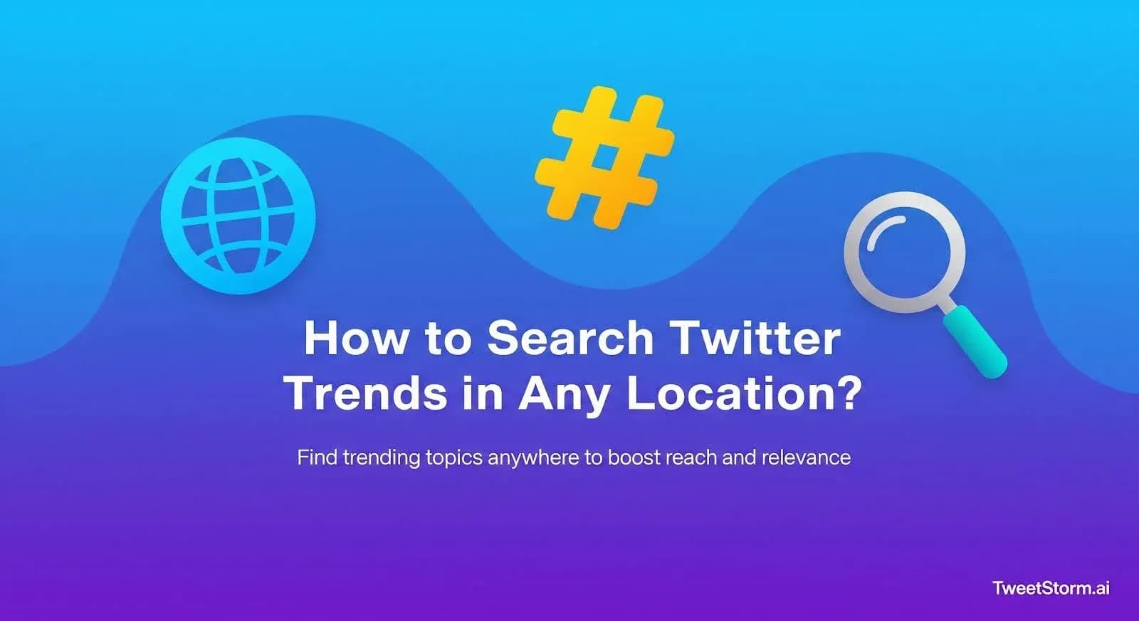 How to Search Twitter Trends in Any Location (Manual & Tools), X logo, TweetStromAI