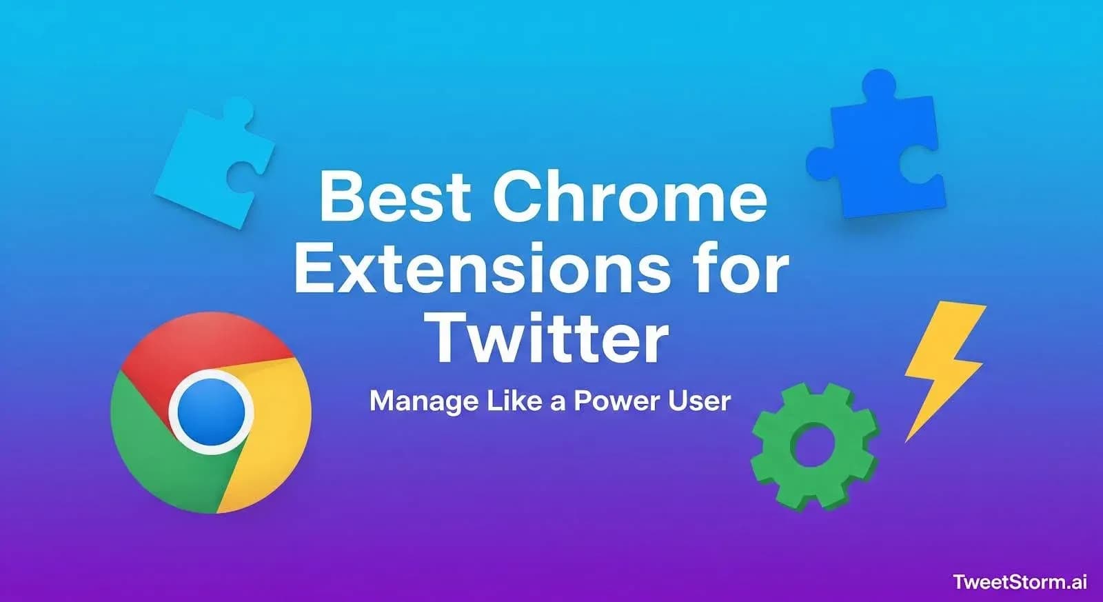 Best Chrome Extensions for Managing Twitter Like a Power User, TweetSormAI