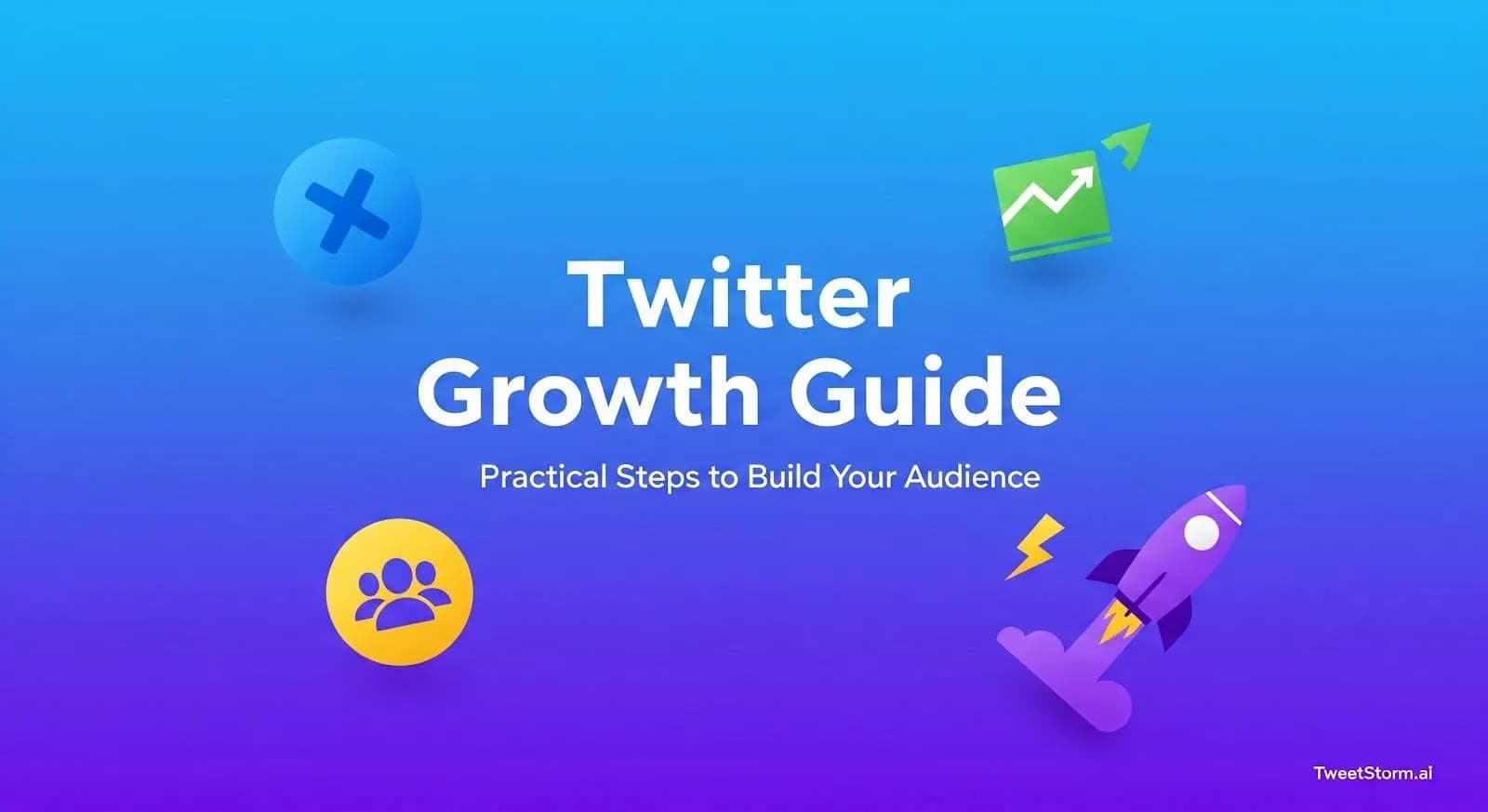 Twitter/X growth guide, TweetStormAI