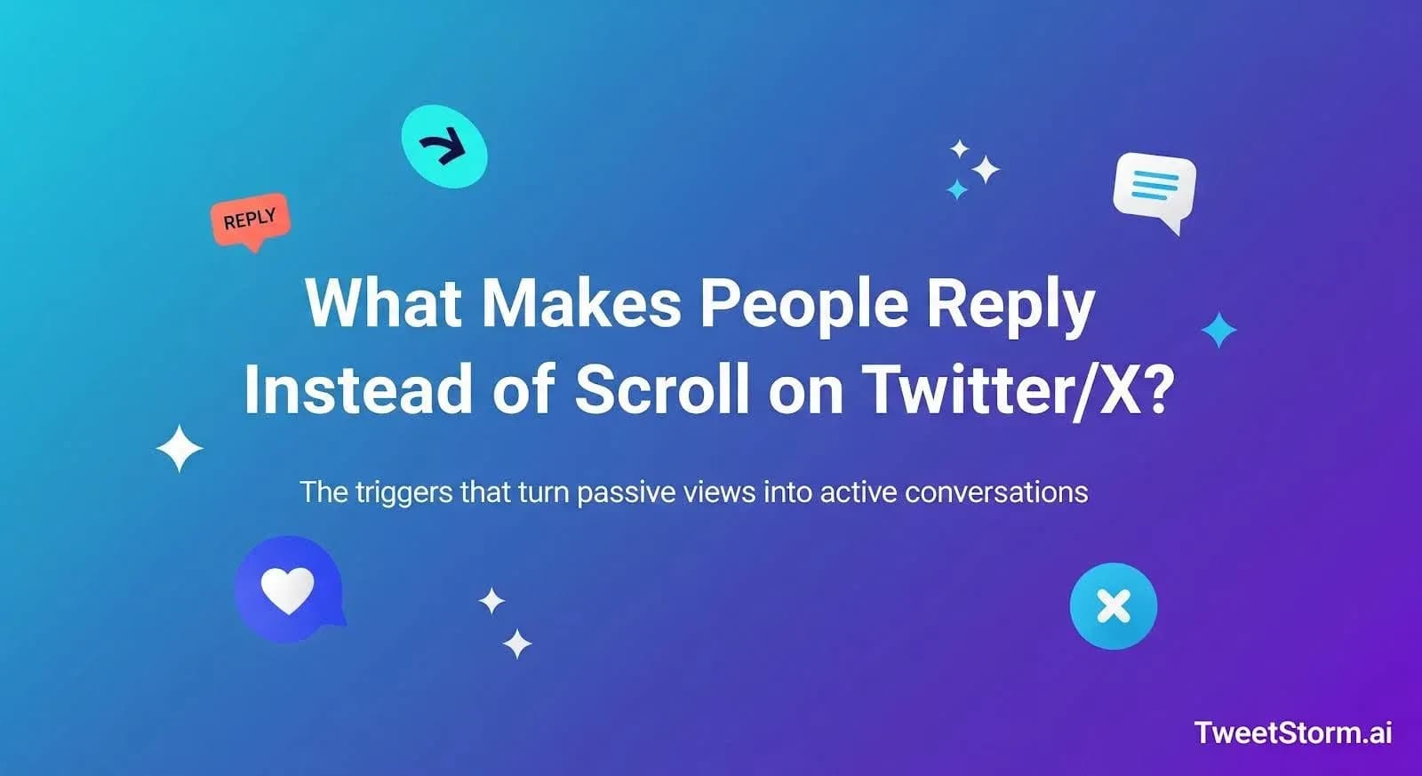 It explains what makes people reply instead of scrolling on Twitter/X. TweetStormAI